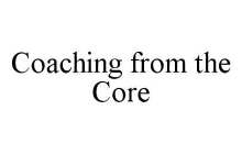 COACHING FROM THE CORE