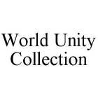 WORLD UNITY COLLECTION