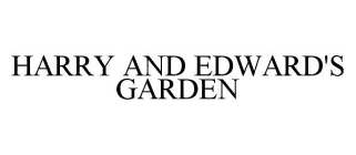 HARRY AND EDWARD'S GARDEN