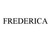 FREDERICA