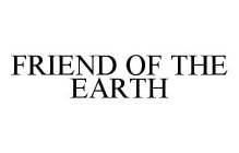 FRIEND OF THE EARTH