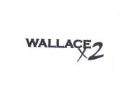WALLACEX2