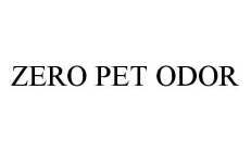 ZERO PET ODOR