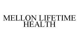 MELLON LIFETIME HEALTH