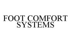FOOT COMFORT SYSTEMS