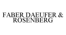 FABER DAEUFER & ROSENBERG