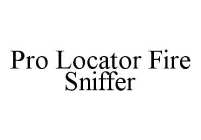 PRO LOCATOR FIRE SNIFFER