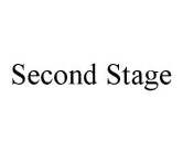 SECOND STAGE