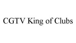 CGTV KING OF CLUBS