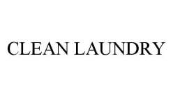 CLEAN LAUNDRY