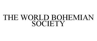 THE WORLD BOHEMIAN SOCIETY