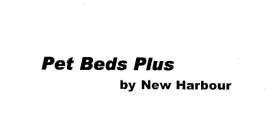 PET BEDS PLUS BY NEW HARBOUR