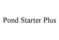 POND STARTER PLUS