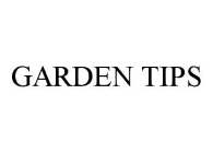 GARDEN TIPS