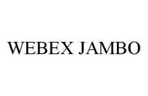 WEBEX JAMBO