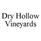 DRY HOLLOW VINEYARDS