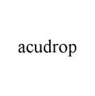 ACUDROP