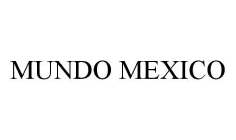 MUNDO MEXICO