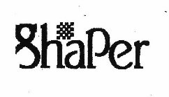 SHAPER