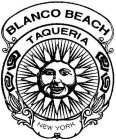 BLANCO BEACH TAQUERIA NEW YORK