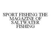 SPORT FISHING THE MAGAZINE OF SALTWATER FISHING