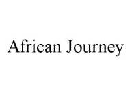 AFRICAN JOURNEY