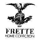 EXCELSIOR 1860 FRETTE HOME COLLECTION