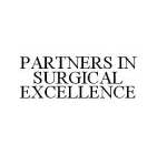 PARTNERS IN SURGICAL EXCELLENCE