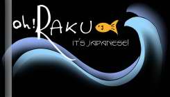 OH!RAKU IT'S JAPANESE!