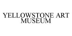 YELLOWSTONE ART MUSEUM