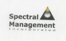 SPECTRAL MANAGEMENT INCORPORATED