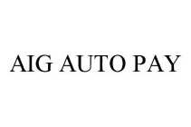 AIG AUTO PAY