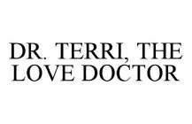 DR. TERRI, THE LOVE DOCTOR