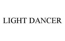 LIGHT DANCER
