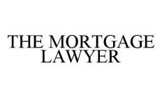 THE MORTGAGE LAWYER