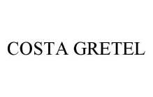 COSTA GRETEL