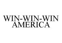 WIN-WIN-WIN AMERICA