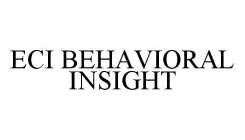 ECI BEHAVIORAL INSIGHT