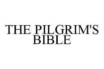 THE PILGRIM'S BIBLE