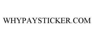 WHYPAYSTICKER.COM