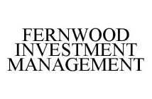 FERNWOOD INVESTMENT MANAGEMENT