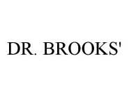 DR. BROOKS'