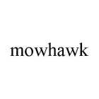 MOWHAWK