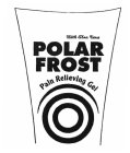 POLAR FROST WITH ALOE VERA PAIN RELIEVING GEL