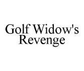 GOLF WIDOW'S REVENGE