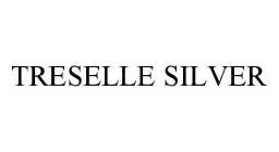 TRESELLE SILVER