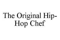 THE ORIGINAL HIP-HOP CHEF