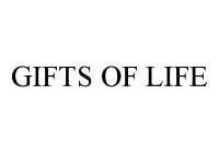 GIFTS OF LIFE