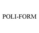 POLI-FORM