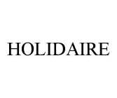 HOLIDAIRE